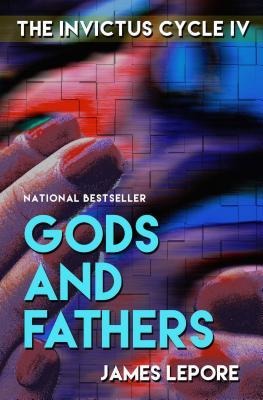 Gods and Fathers: The Invictus Cycle Book 4