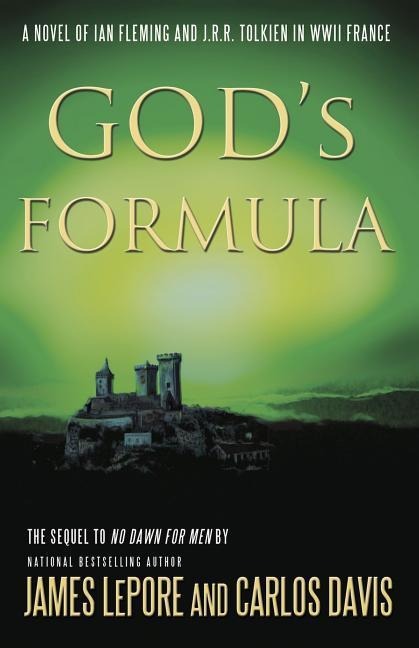 Gods Formula: A Novel of Ian Fleming, J.R.R. Tolkien, and Nazi Germany