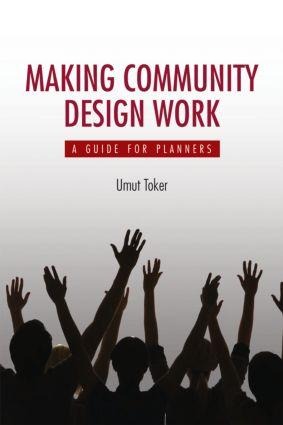 Making Community Design Work: A Guide for Planners