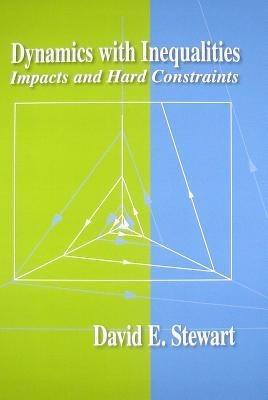 Dynamics with Inequalities: Impacts and Hard Constraints