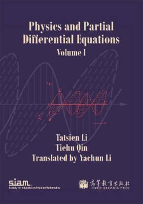 Physics and Partial Differential Equations: Volume 1