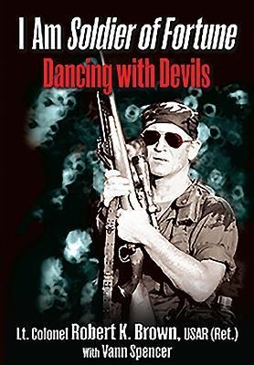 I Am Soldier of Fortune: Dancing with Devils