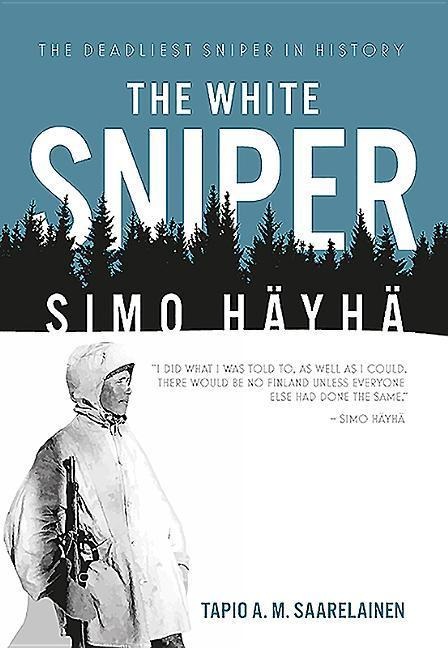 The White Sniper: Simo Hayha
