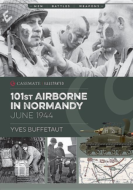 The 101st Airborne in Normandy: June 1944
