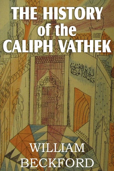 The History of Caliph Vathek