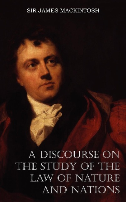 A Discourse on the Study of the Law of Nature and Nations