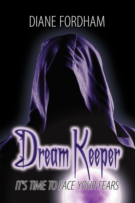 Dream Keeper: Its Time to Face Your Fears