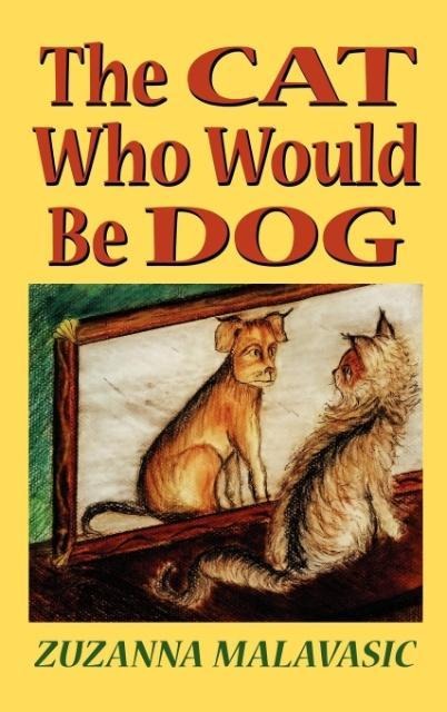 The Cat Who Would Be Dog