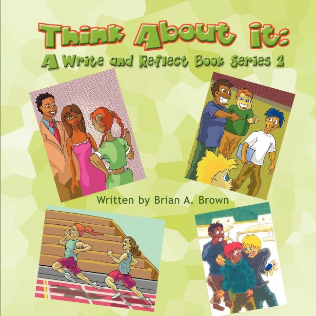 Think about It: A Write and Reflect Book Series 2