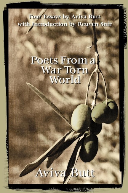 Poets From a War Torn World: A Critical Analysis of Modern Hebrew and Arabic Poetry