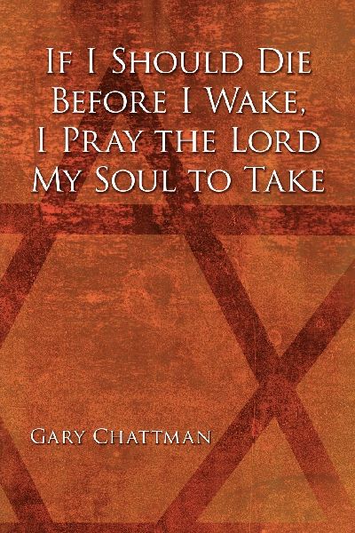 If I Should Die Before I Wake, I Pray the Lord My Soul to Take