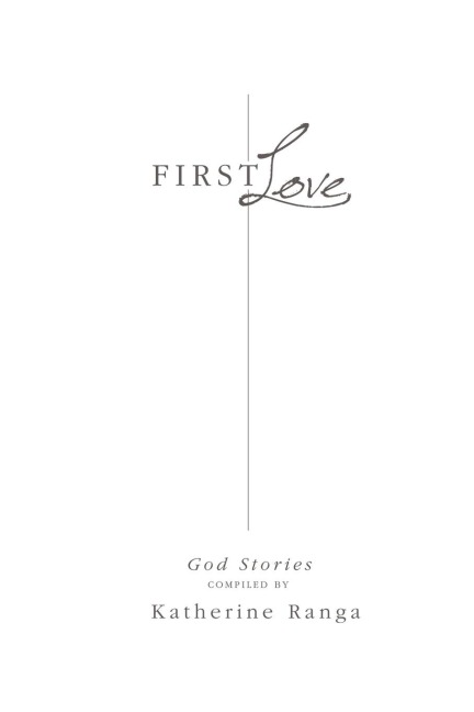 First Love: God Stories