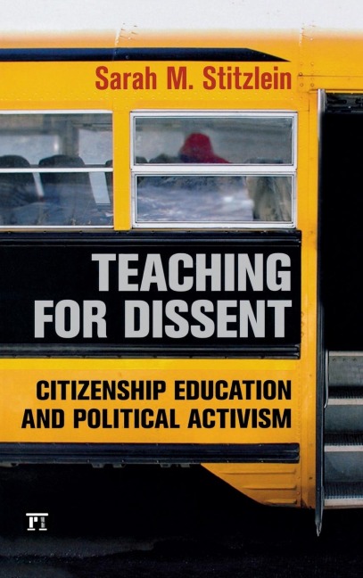 Teaching for Dissent: Citizenship Education and Political Activism