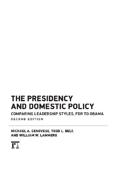 Presidency and Domestic Policy: Comparing Leadership Styles, FDR to Obama