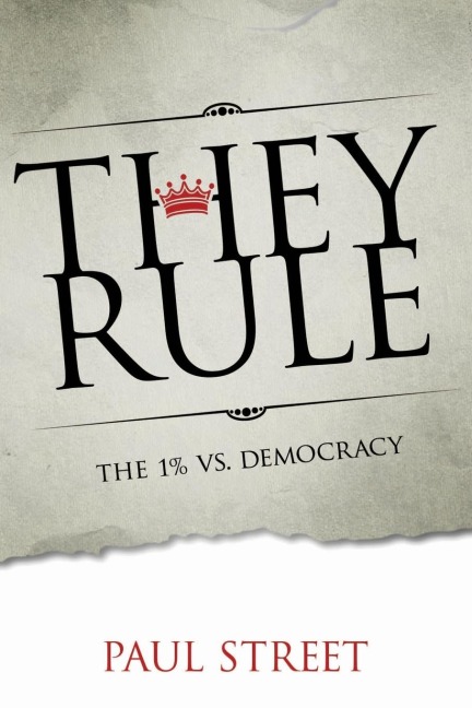 They Rule: The 1% vs. Democracy