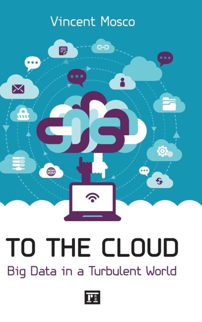 To the Cloud: Big Data in a Turbulent World