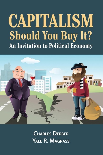 Capitalism: Should You Buy it?: An Invitation to Political Economy