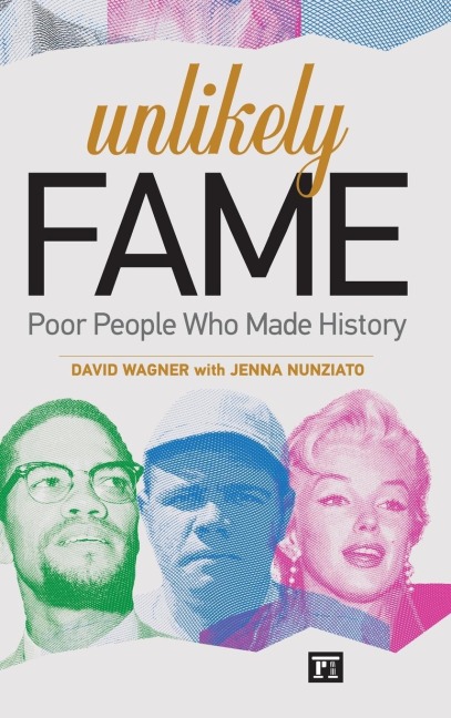 Unlikely Fame: Poor People Who Made History