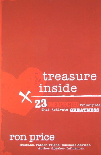 Treasure Inside 23 Unexpected Principles That Activate Greatness