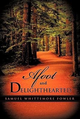 Afoot and Delighthearted