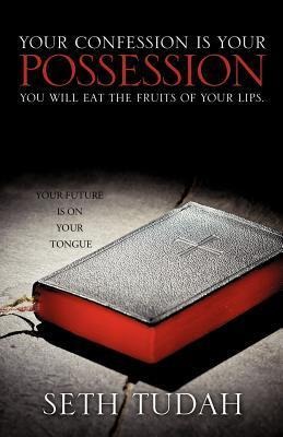 Your Confession Is Your Possession