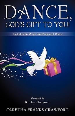 Dance, Gods Gift to You!