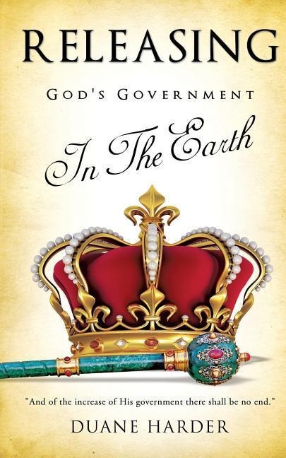 Releasing Gods Government In The Earth