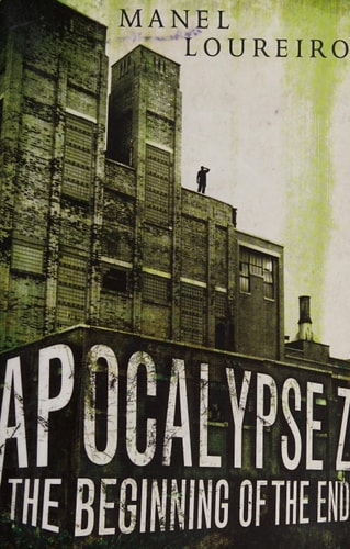 Apocalypse Z The Beginning of the End