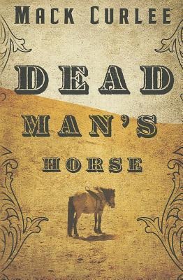 Dead Mans Horse