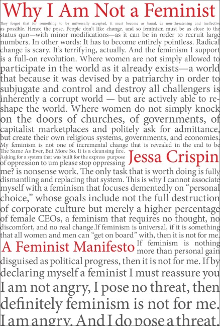 Why I am Not a Feminist: A Feminist Manirfesto