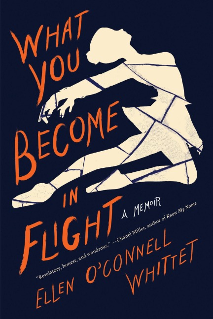 What You Become In Flight: A Memoir