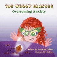 The Worry Glasses: Overcoming Anxiety