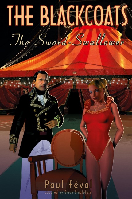 The Black Coats: The Sword-Swallower