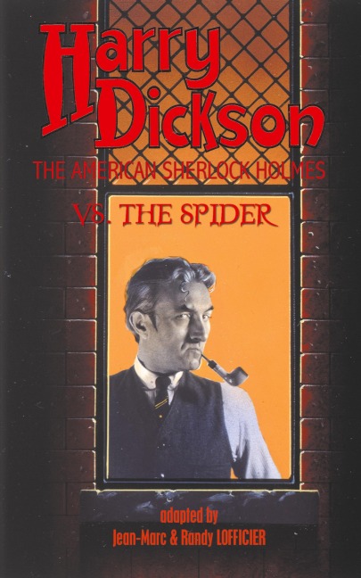 Harry Dickson, the American Sherlock Holmes, vs. the Spider