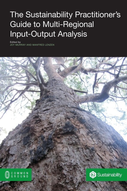 The Sustainability Practitioners Guide to Multi-Regional Input-Output Analysis