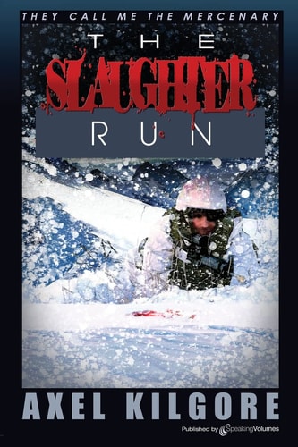 The Slaughter Run They Call Me The Mercenary