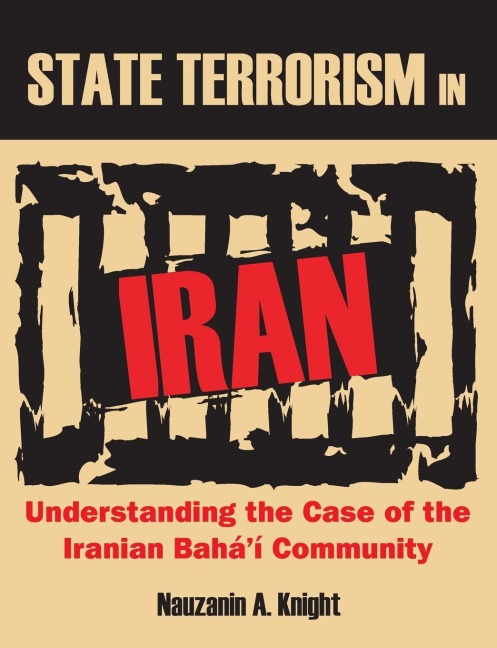 State Terrorism in Iran: Understanding the Case of the Iranian Baháí Community