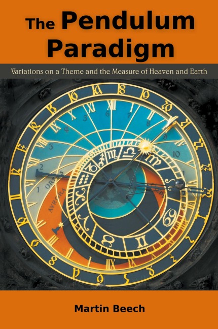 The Pendulum Paradigm: Variations on a Theme and the Measure of Heaven and Earth