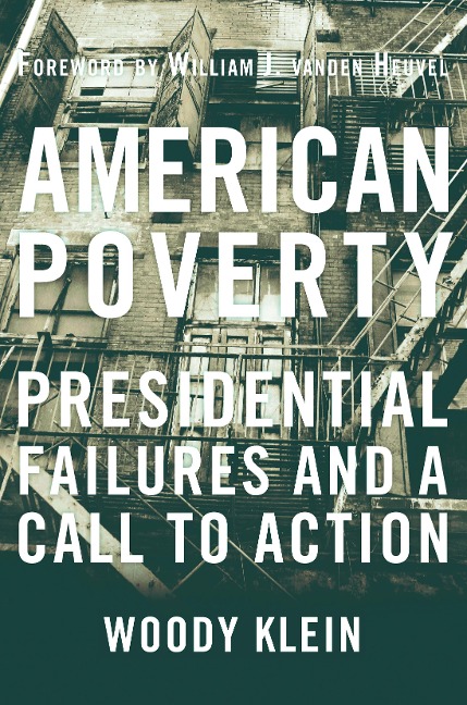 American Poverty: Presidential Failures and a Call to Action