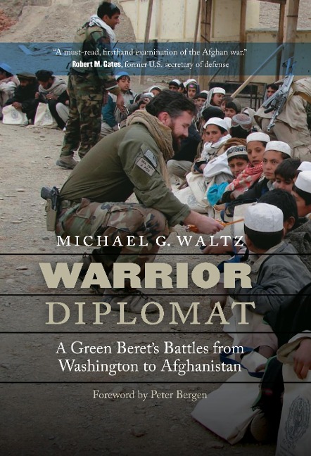 Warrior Diplomat: A Green Berets Battles from Washington to Afghanistan