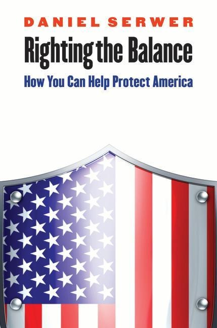 Righting the Balance: How You Can Help Protect America