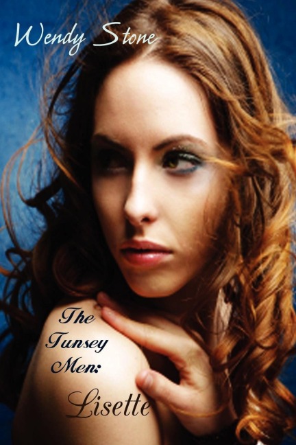 The Tunsey Men 1: Lisette
