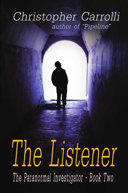 The Listener, the Paranormal Investigators Series, Book 2