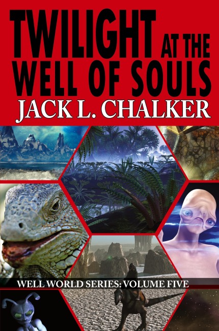 Twilight at the Well of Souls (Well World Saga: Volume 5)