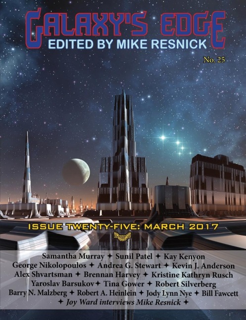 Galaxys Edge Magazine: Issue 25, March 2017