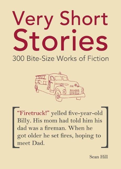 Very Short Stories: 300 Bite-Size Works of Fiction