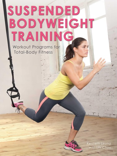 Suspended Bodyweight Training Workout Programs for Total-Body Fitness