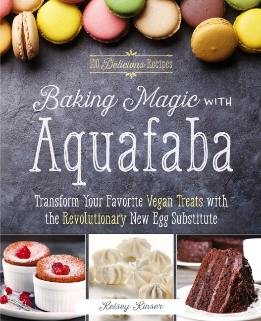 Baking Magic with Aquafaba: Transform Your Favorite Vegan Treats with the Revolutionary New Egg Substitute