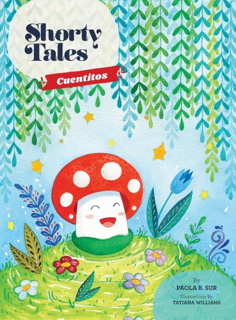 Shorty Tales: Cuentitos Spanish and English