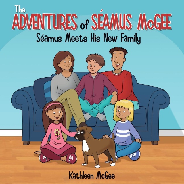 The Adventures of Seamus McGee: Seamus Meets His New Family